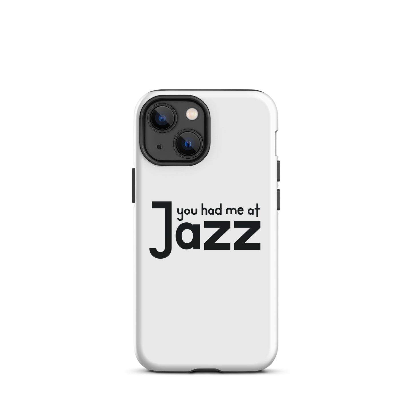 You Had Me At Jazz iPhone Case