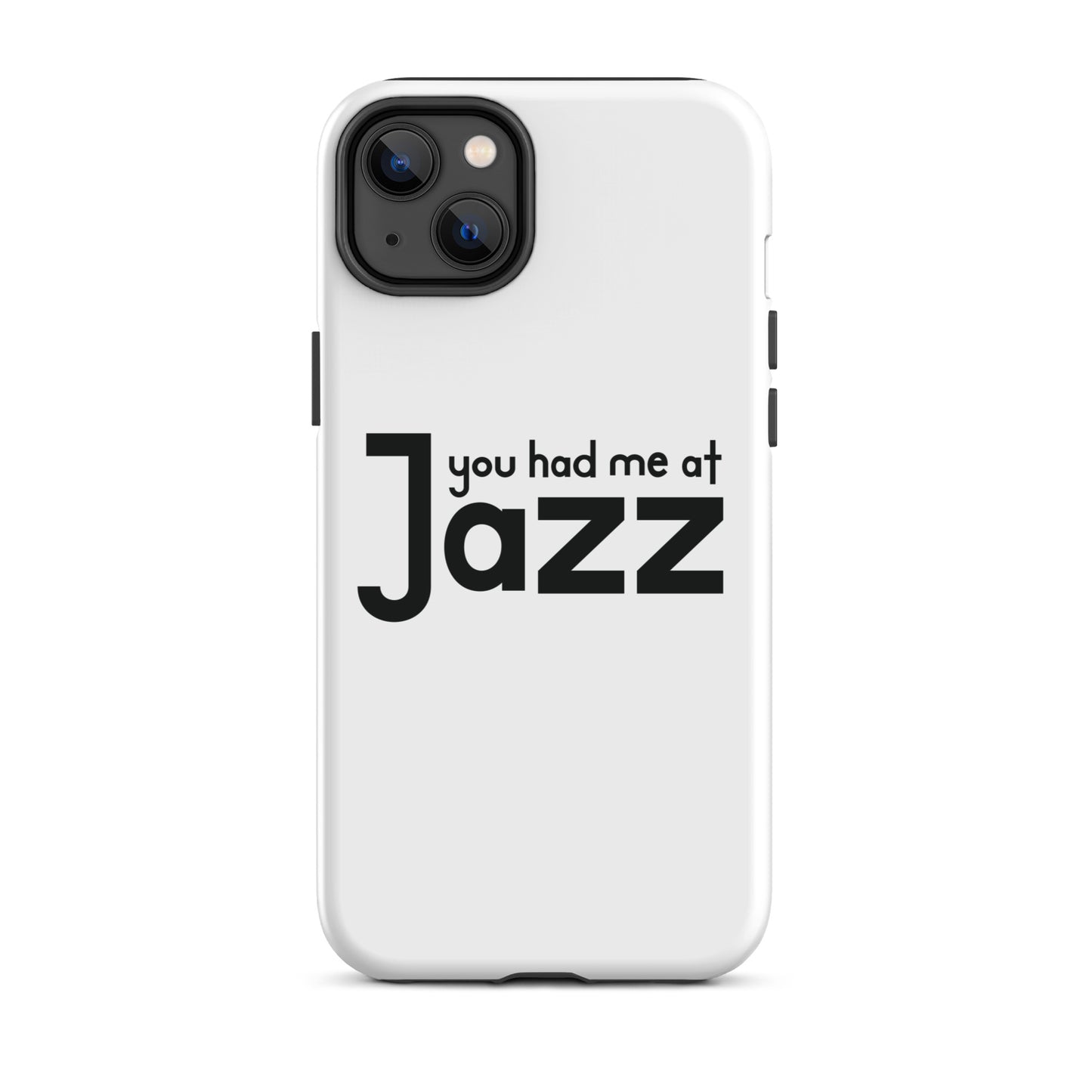 You Had Me At Jazz iPhone Case