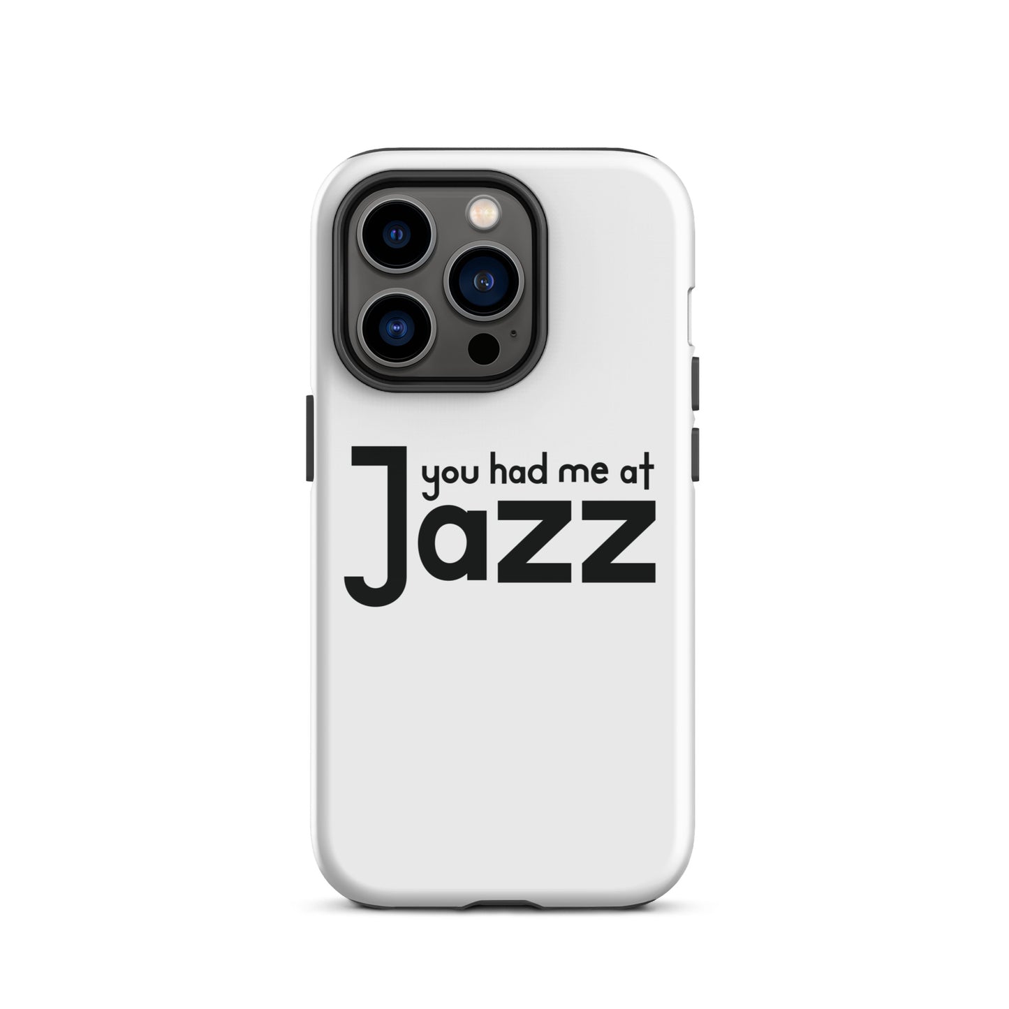 You Had Me At Jazz iPhone Case