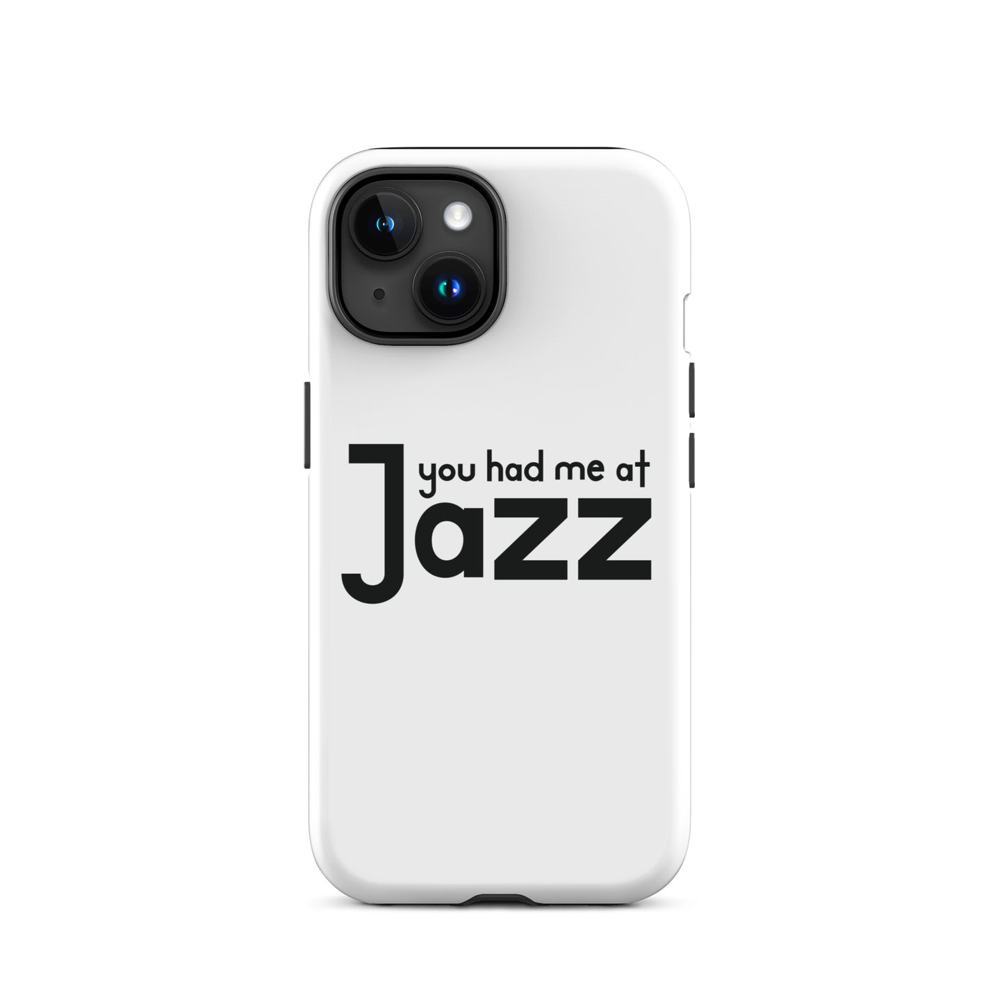 You Had Me At Jazz iPhone Case
