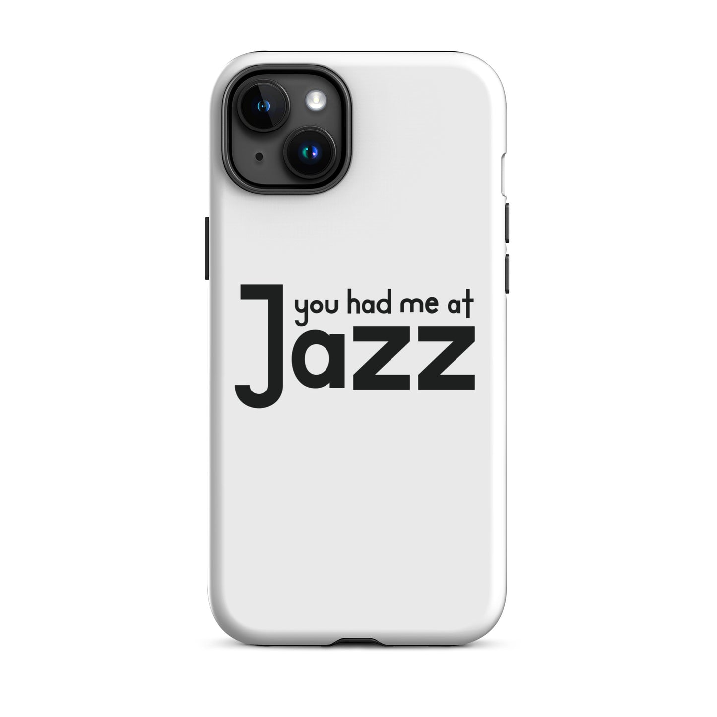 You Had Me At Jazz iPhone Case