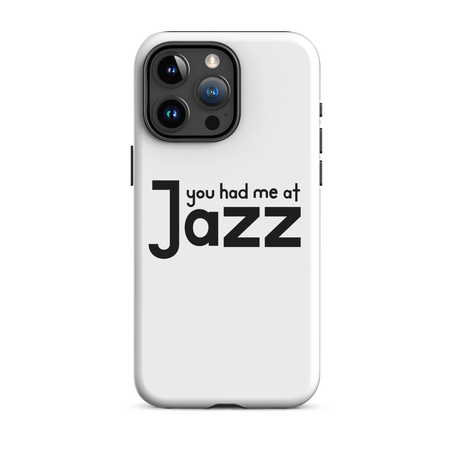 You Had Me At Jazz iPhone Case