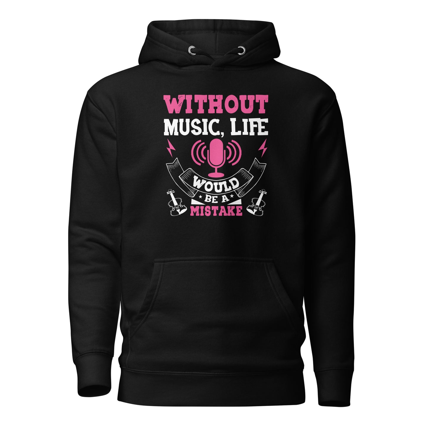 Without Music, Life Would Be A Mistake Pink Hoodie