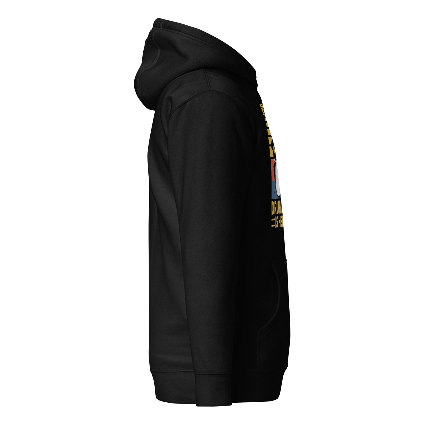 Relax The Drummer Is Here Hoodie