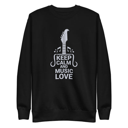 Keep Calm and Music Love Sweatshirt