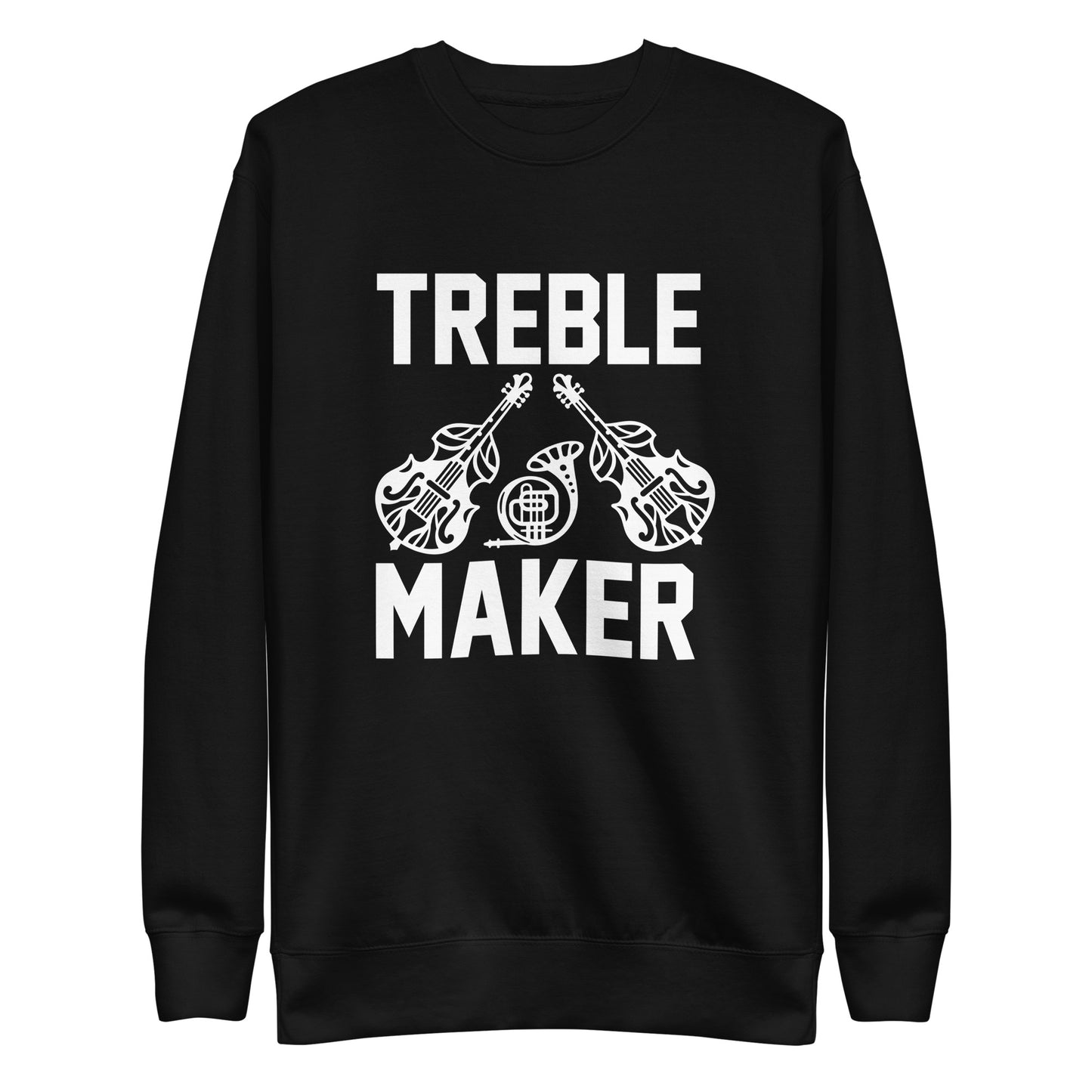 Treble Maker Sweatshirt
