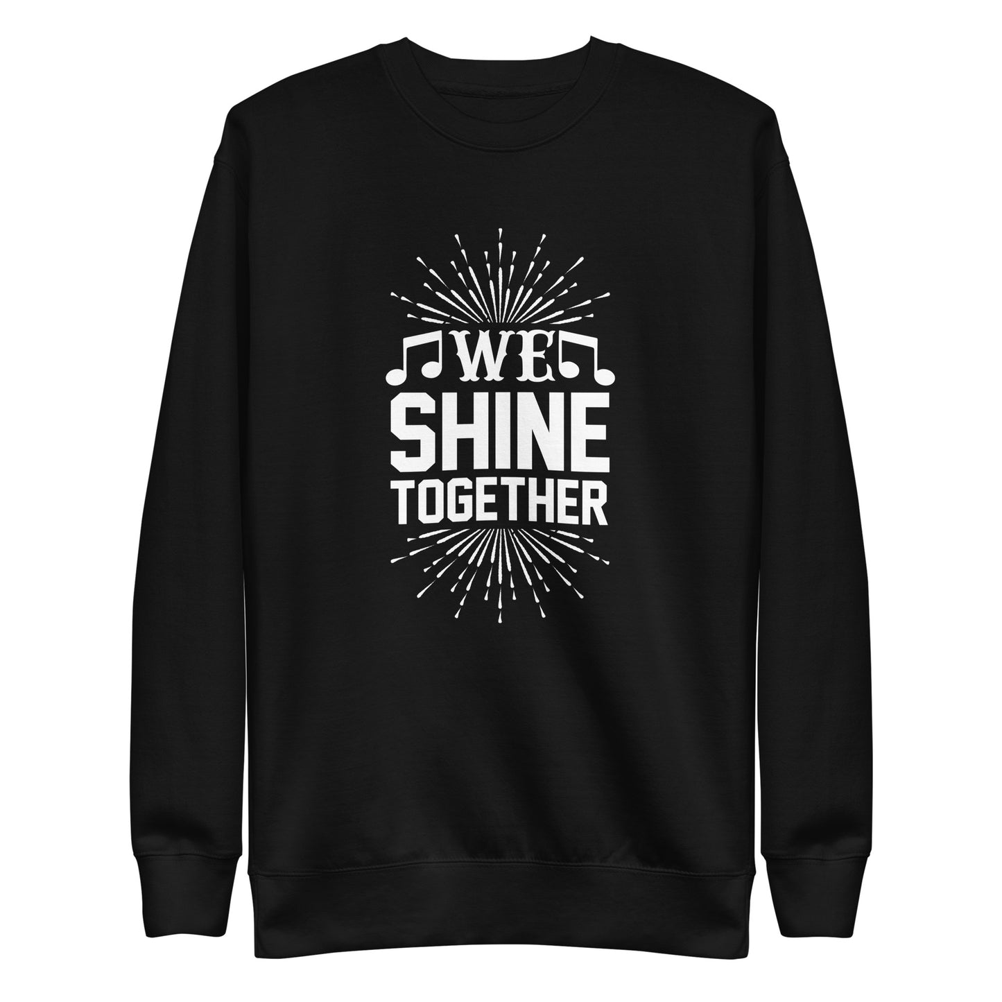 We Shine Together Sweatshirt