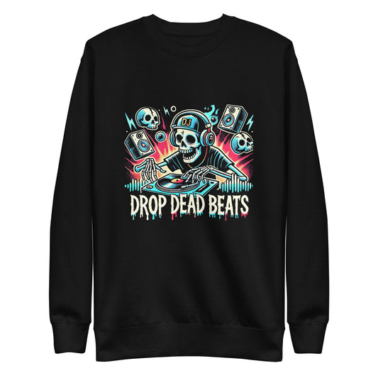 Drop Dead Beats Sweatshirt