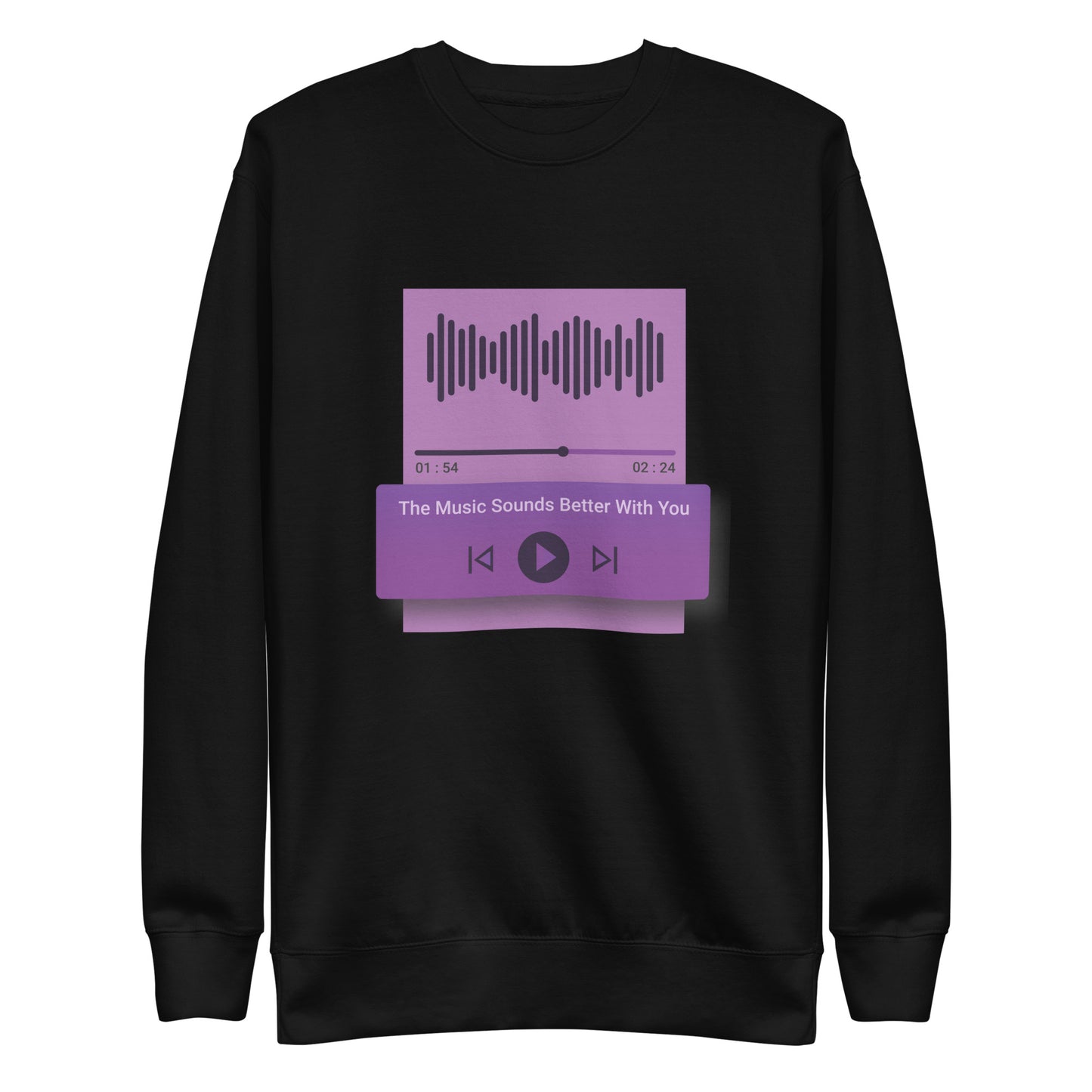 The Music Sounds Better With You Sweatshirt