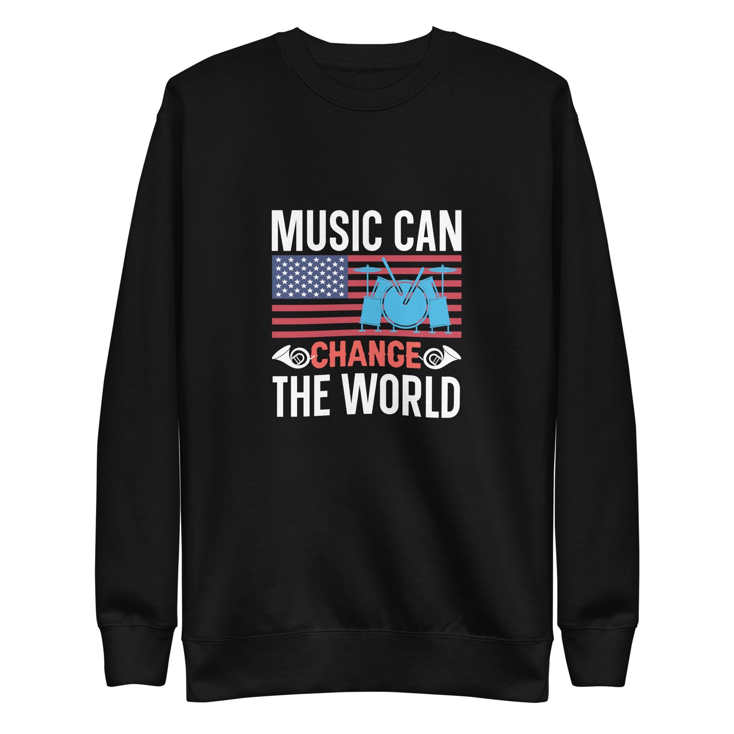Music Can Change The World Sweatshirt