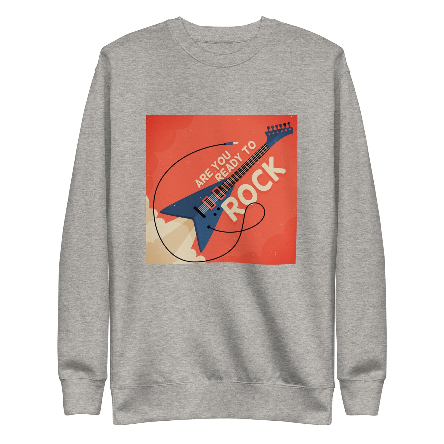 Are You Ready To Rock Sweatshirt
