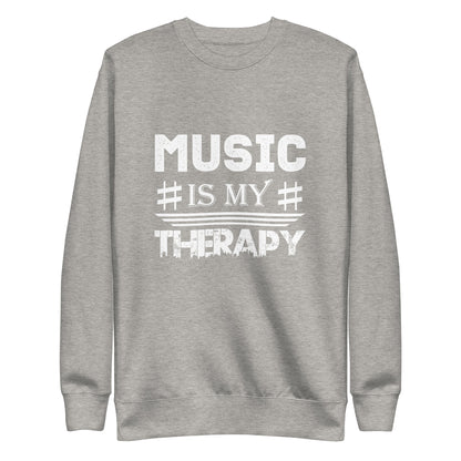 Music Is My Therapy Sweatshirt