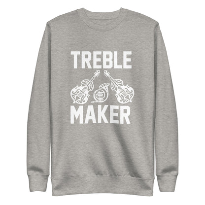 Treble Maker Sweatshirt