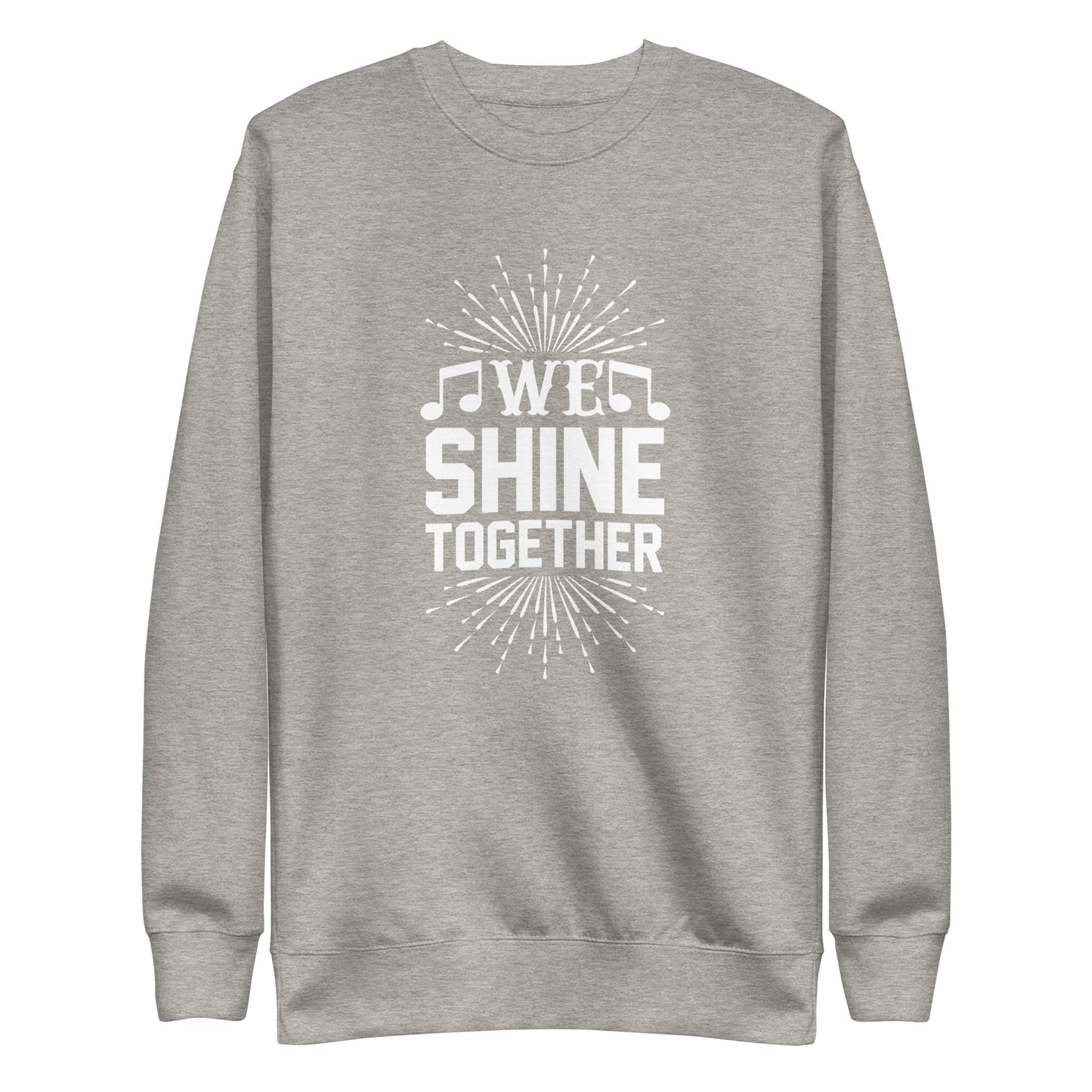 We Shine Together Sweatshirt