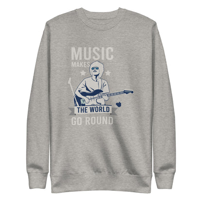 Music Makes The World Go Round Sweatshirt