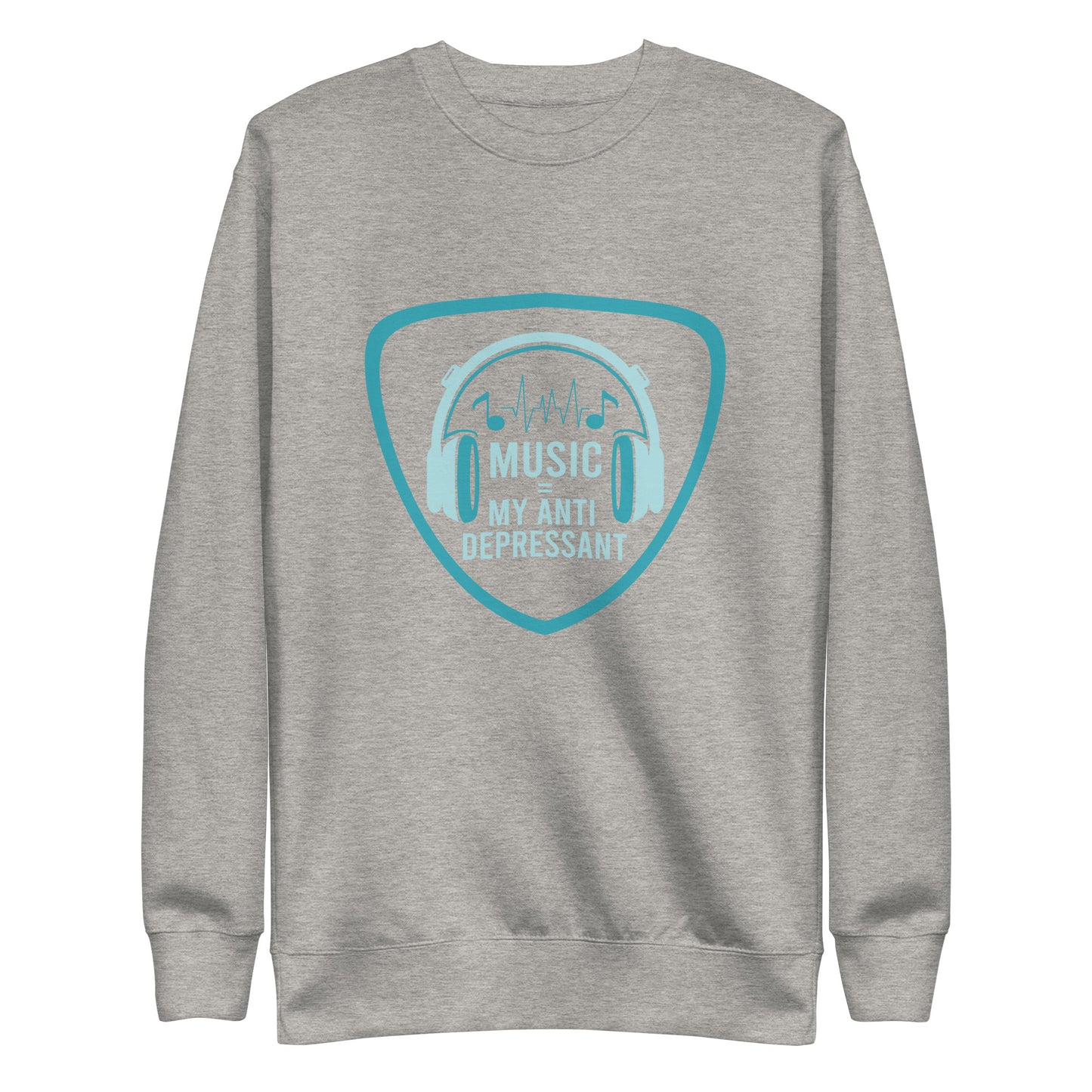 Music is my Anti Depressant Sweatshirt