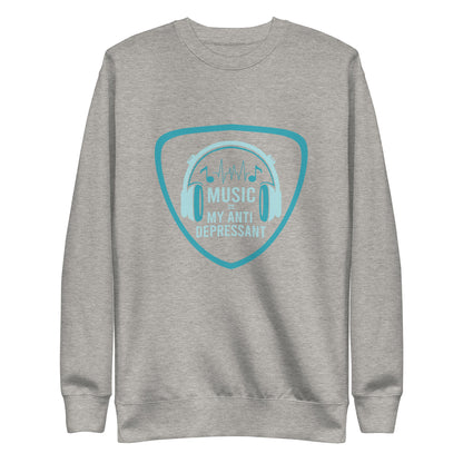 Music is my Anti Depressant Sweatshirt