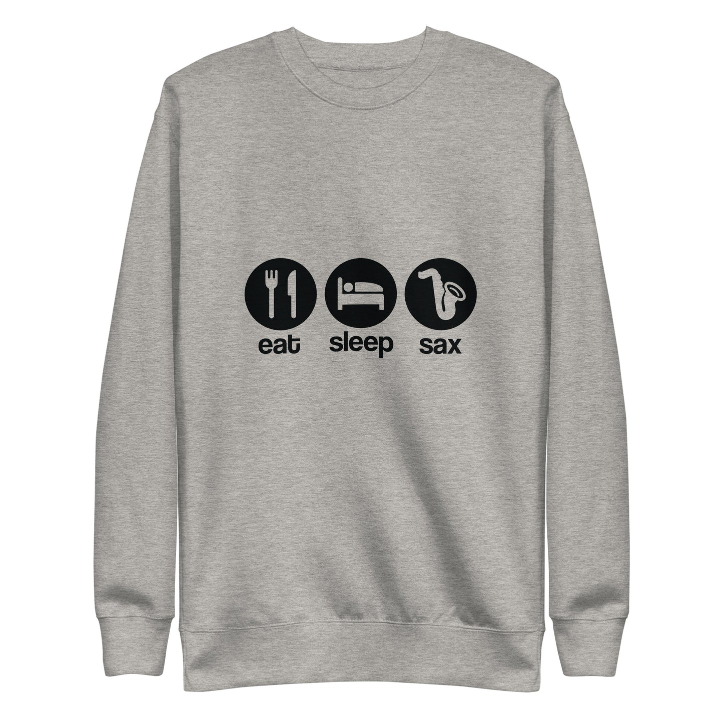 Eat, Sleep, Sax Sweatshirt