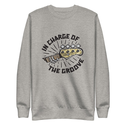 In Charge of the Groove Sweatshirt