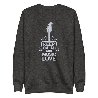 Keep Calm and Music Love Sweatshirt