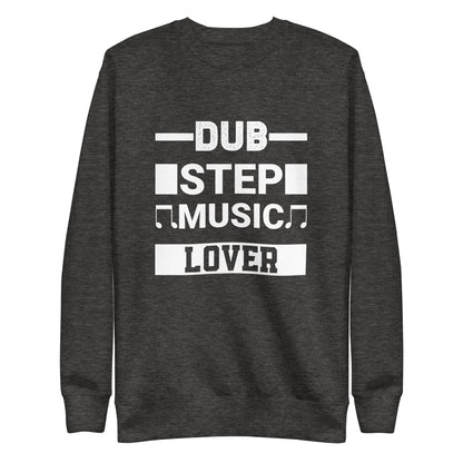 Dubstep Music Lover Sweatshirt