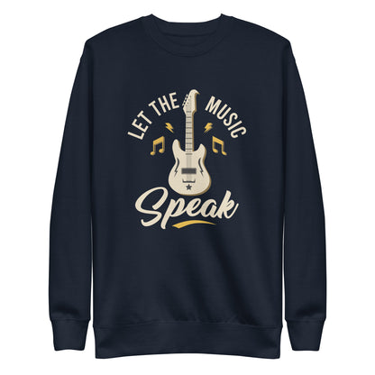 Let The Music Speak Sweatshirt