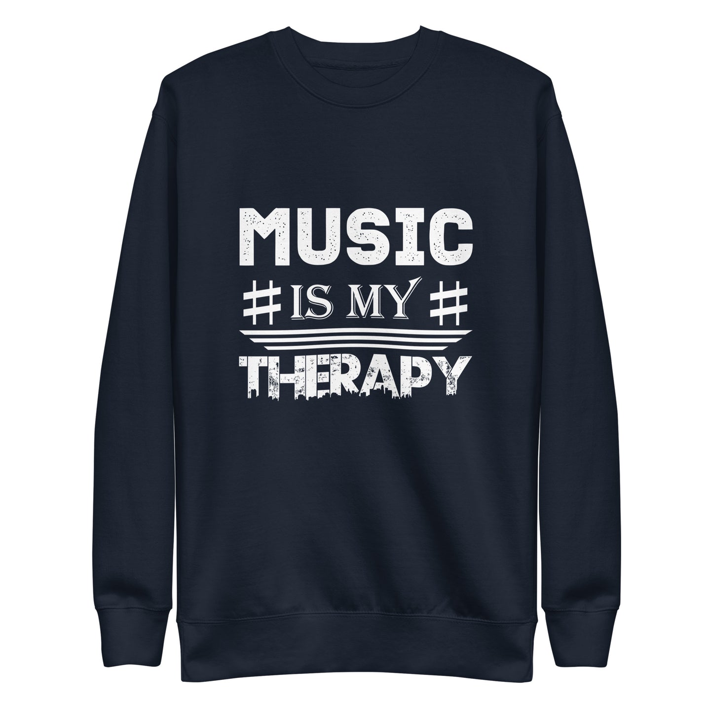 Music Is My Therapy Sweatshirt