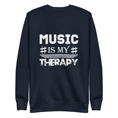 Music Is My Therapy Sweatshirt