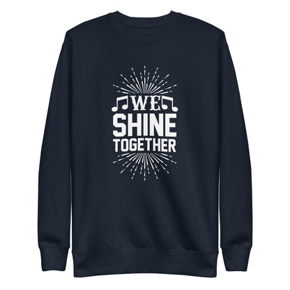 We Shine Together Sweatshirt