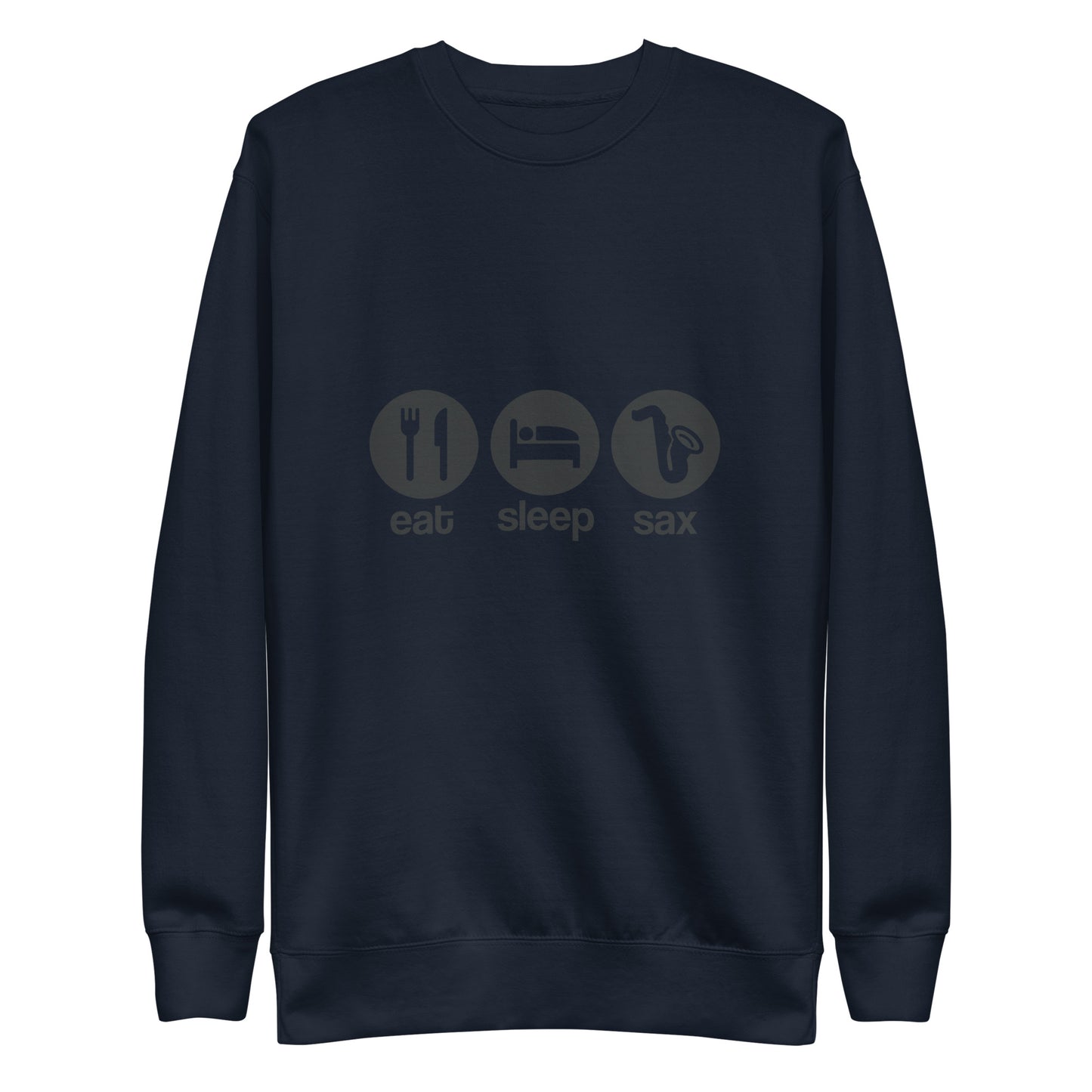 Eat, Sleep, Sax Sweatshirt