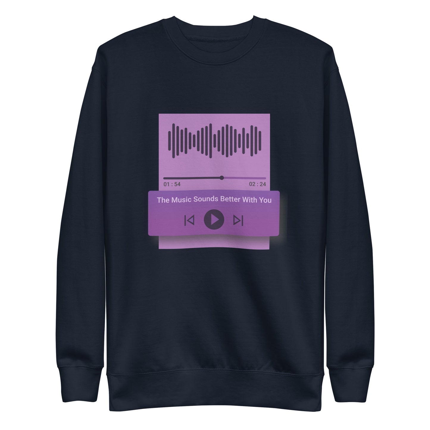 The Music Sounds Better With You Sweatshirt