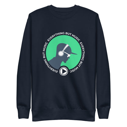 Everything But Music Sweatshirt