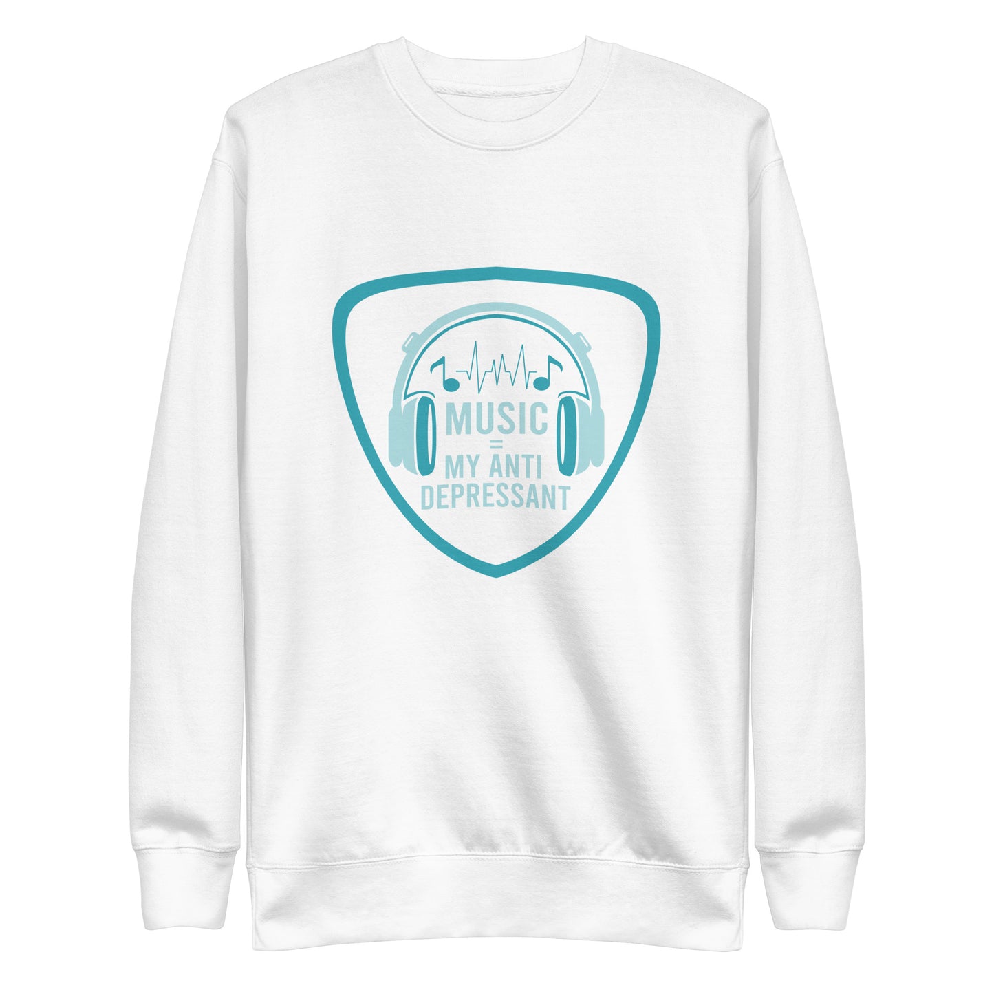 Music is my Anti Depressant Sweatshirt