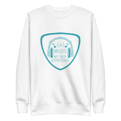 Music is my Anti Depressant Sweatshirt