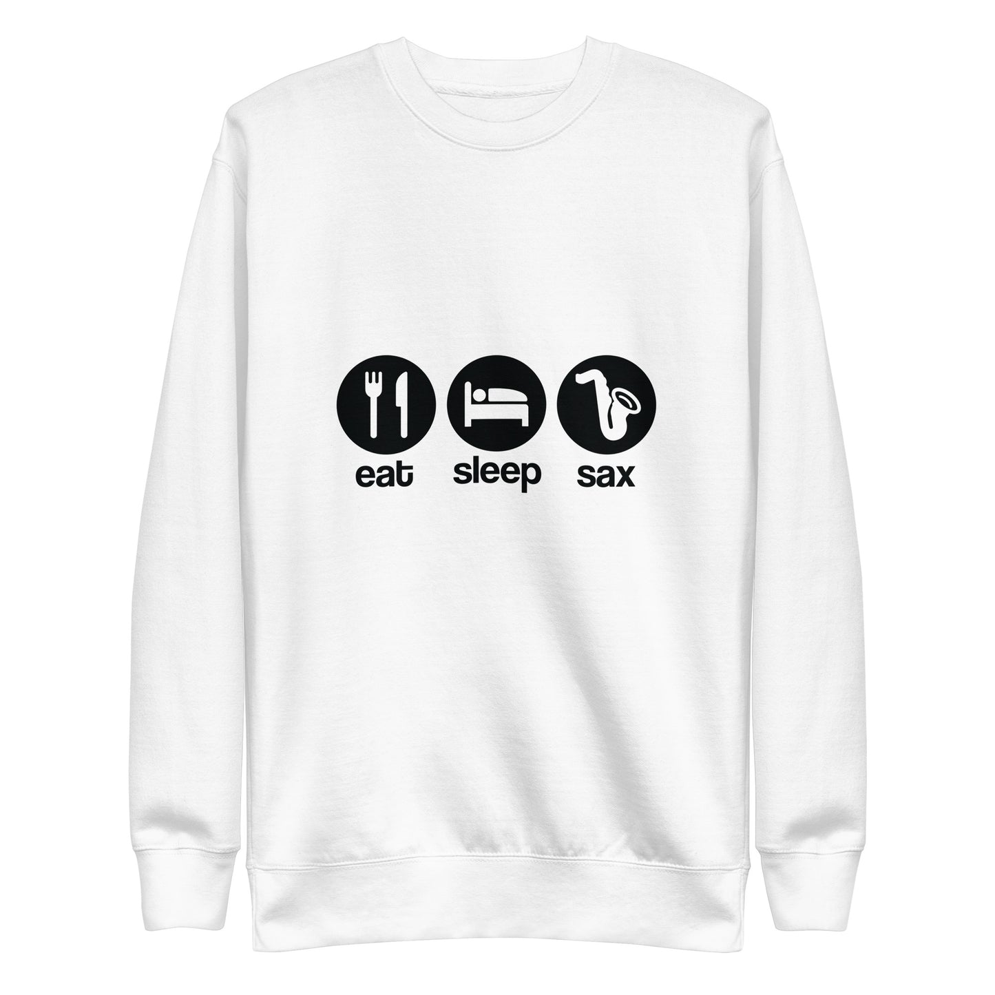 Eat, Sleep, Sax Sweatshirt