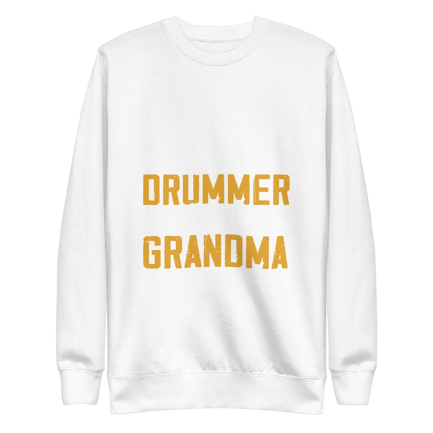 My Favorite Drummer Calls Me Grandma Sweatshirt
