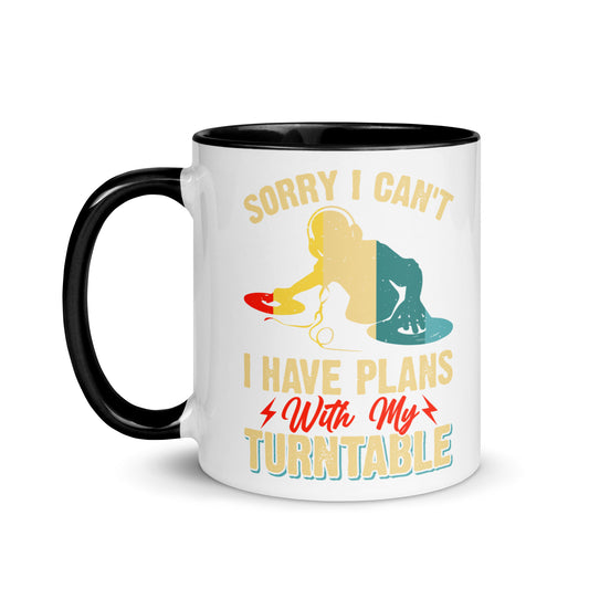 Sorry I Can't, I Have Plans With My Turntable Color Mug