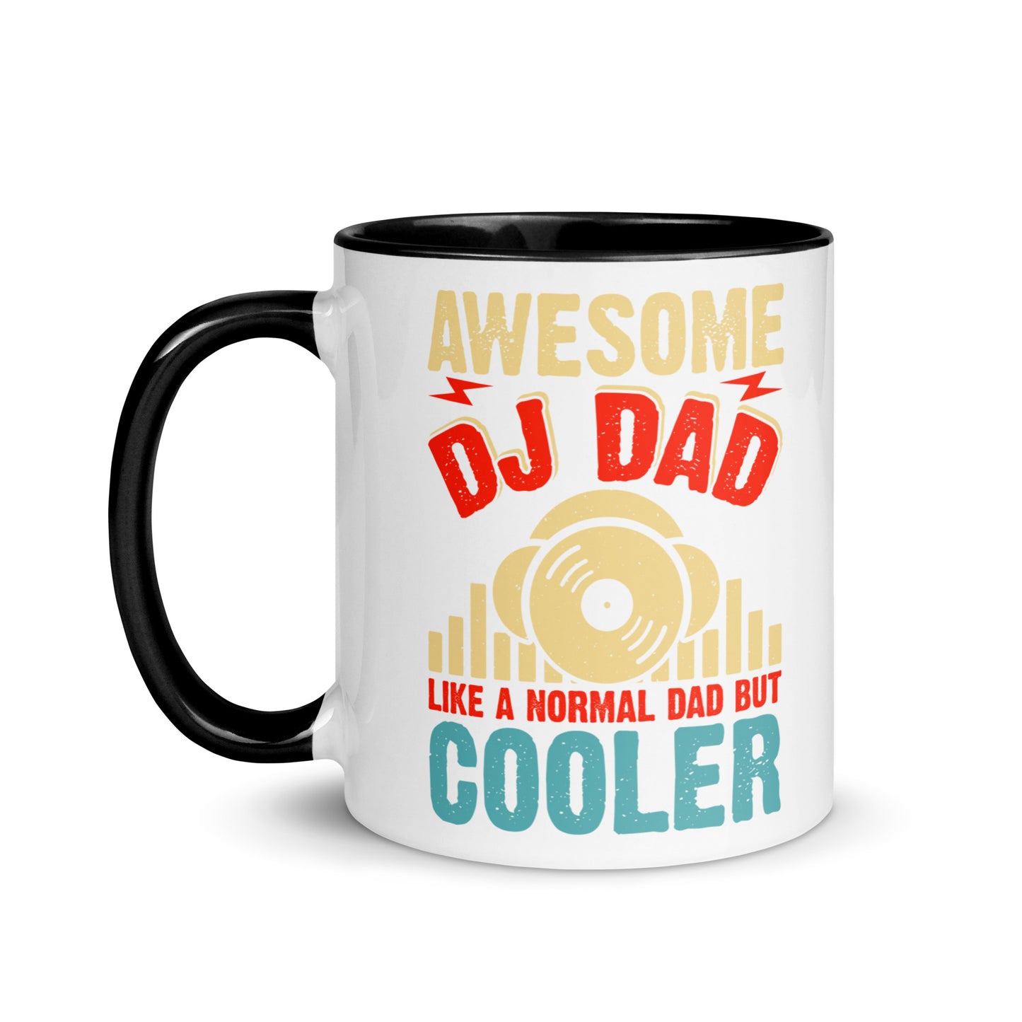 Awesome DJ Dad, Like A Normal Dad But Cooler Color Mug