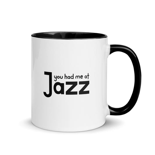 You Had Me At Jazz Color Mug