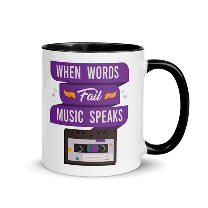 When Words Fail Music Speaks Color Mug