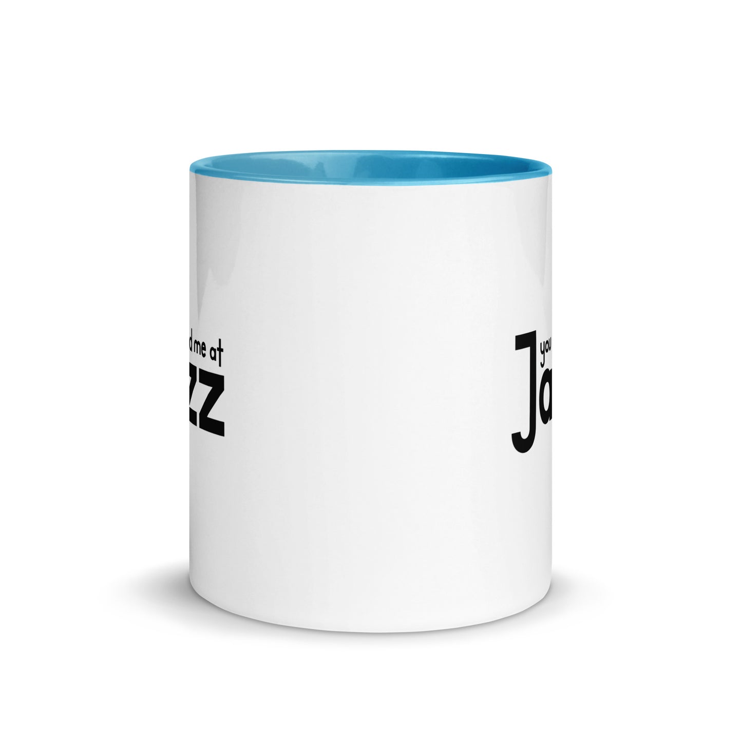 You Had Me At Jazz Color Mug