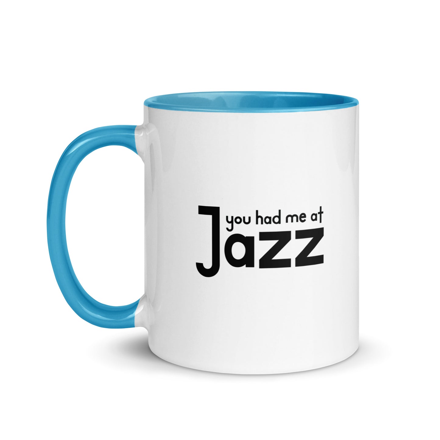 You Had Me At Jazz Color Mug