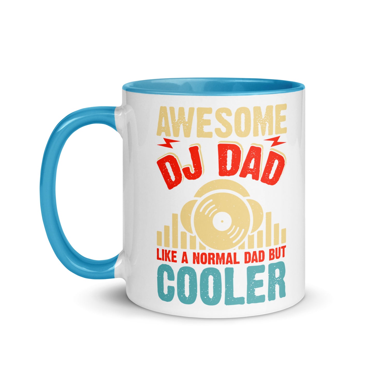 Awesome DJ Dad, Like A Normal Dad But Cooler Color Mug