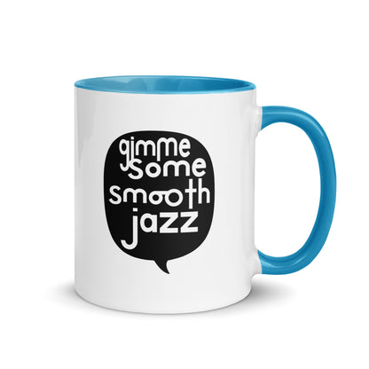 Gimme Some Smooth Jazz Color Mug
