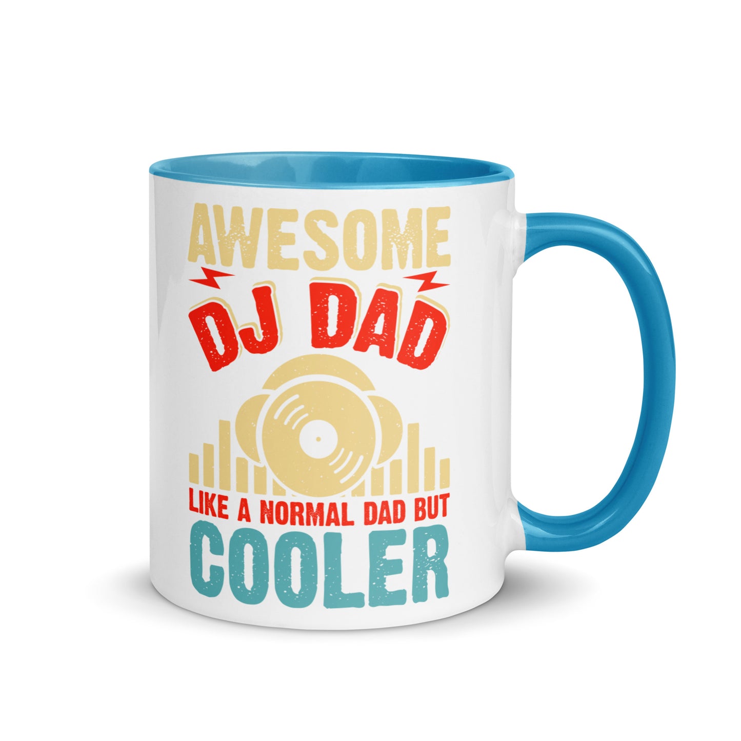 Awesome DJ Dad, Like A Normal Dad But Cooler Color Mug