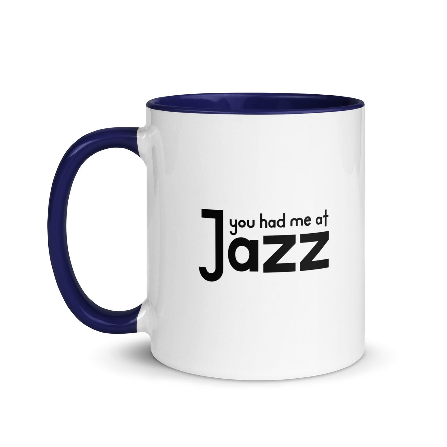 You Had Me At Jazz Color Mug