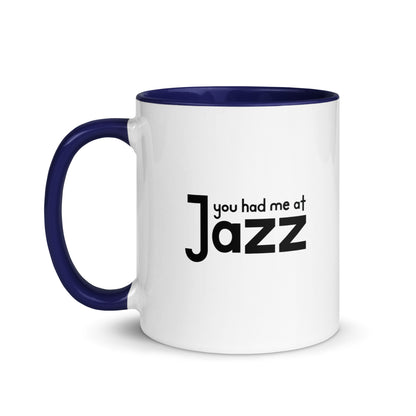 You Had Me At Jazz Color Mug