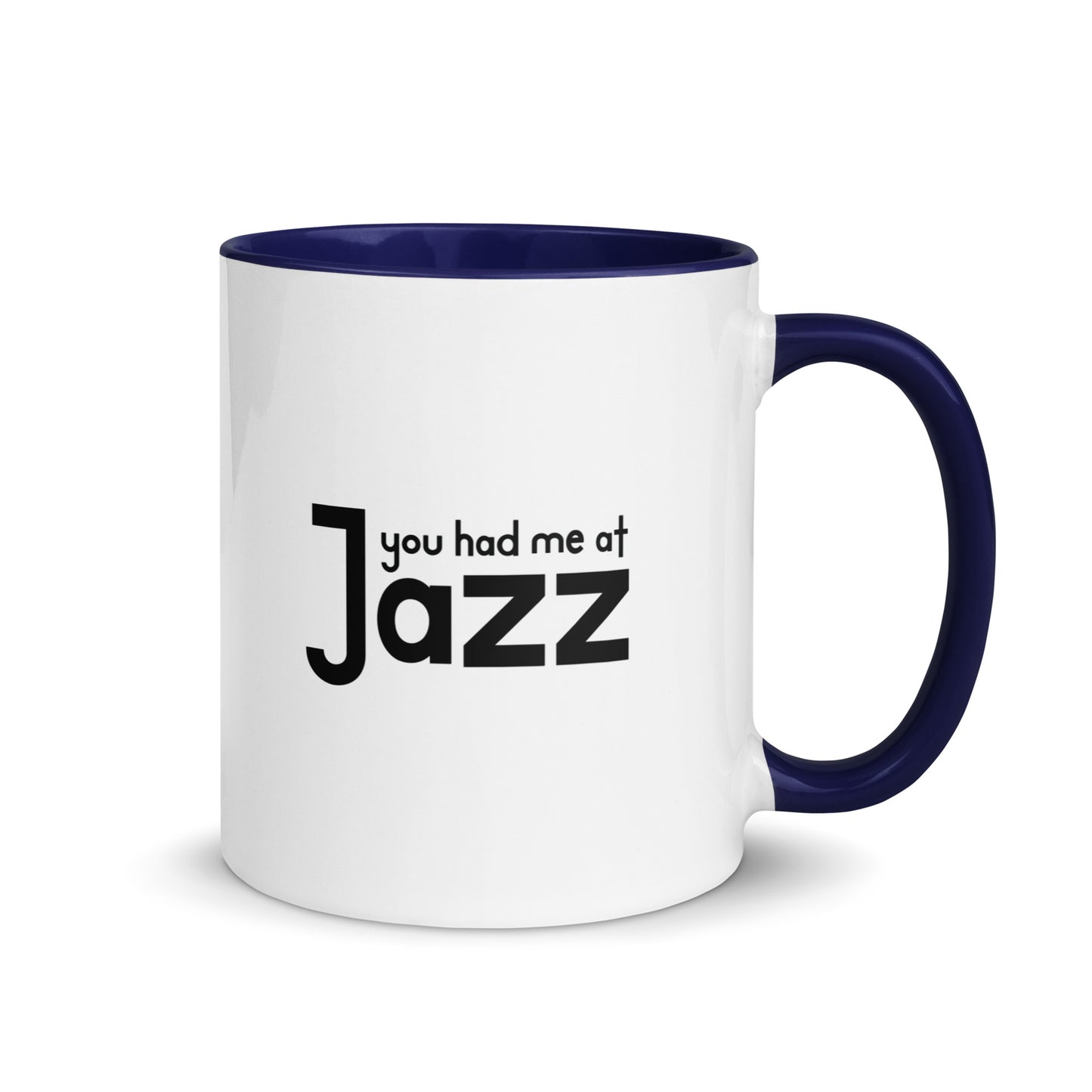 You Had Me At Jazz Color Mug