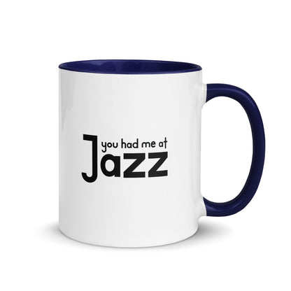 You Had Me At Jazz Color Mug