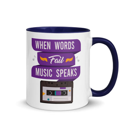 When Words Fail Music Speaks Color Mug